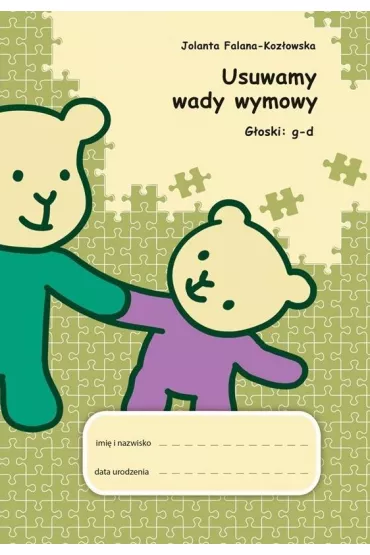 Usuwamy wady wymowy. G�oski: g-d - Jolanta  Falana-Koz�owska