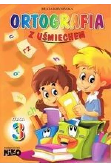 Ortografia z u�miechem klasa 3 - Beata Krysi�ska