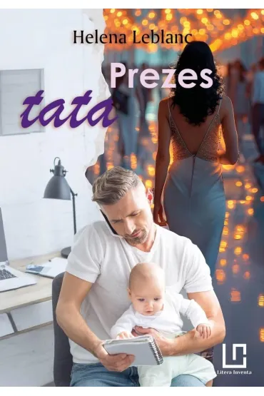 Przeznaczenia T.3 Prezes tata - Helena Leblanc