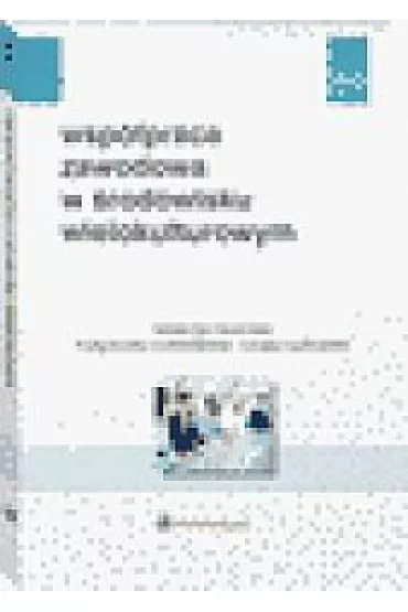 Wsp�praca zawodowa w �rodowisku wielokulturowym - �ukasz Su�kowski, Ma�gorzata Rozkwitalska, Sylwia Przytu�a, Beata A Basi�ska, Micha� Chmielecki