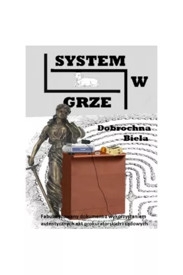 System w grze - Dobrochna Biela