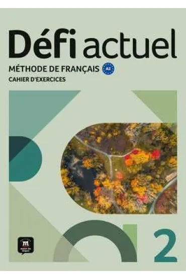 Defi Actuel 2. Zeszyt �wicze� ucznia. J�zyk francuski dla m�odzie�y i doros�ych. Poziom A2 - Pascal Biras, Anna Chevrier