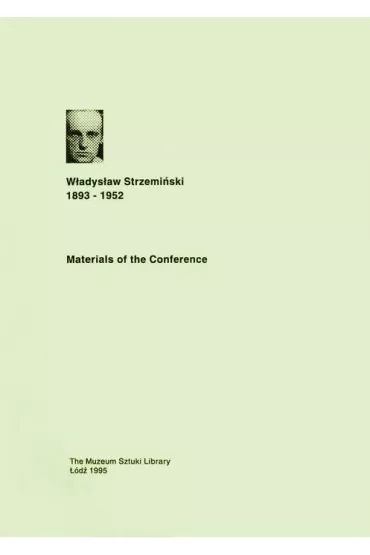 Materials of the Conference. W�adys�aw Strzemi�ski