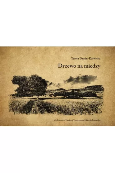 eBook Drzewo na miedzy pdf - Teresa Dunin-Karwicka