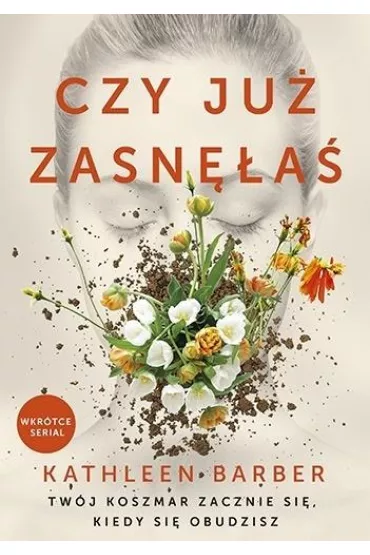 Czy ju� zasn�a�? - Kathleen  Barber