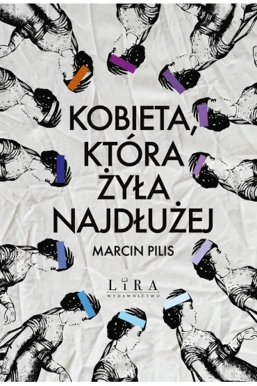 Kobieta, kt�ra �y�a najd�u�ej - Marcin Pilis