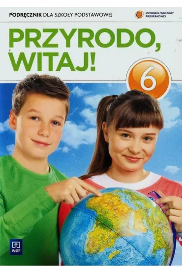Przyroda SP KL 6. Podr�cznik. Przyrodo witaj! (2014) - Ewa K�os, Wawrzyniec Kofta, Ewa Gromek