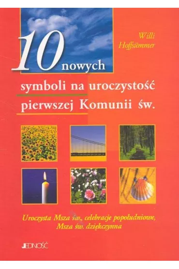 10 nowych symboli na uroczysto�� pierwszej Komunii �wi�tej - Hoffsummer Willi - Hoffsummer Willi