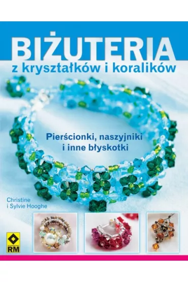 Bi�uteria z kryszta�k�w i koralik�w - Christine Hooghe, Hooghe Sylvie