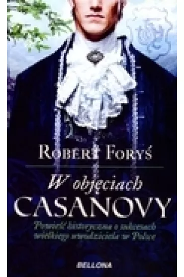 W obj�ciach Casanowy (OT) - Robert Fory�