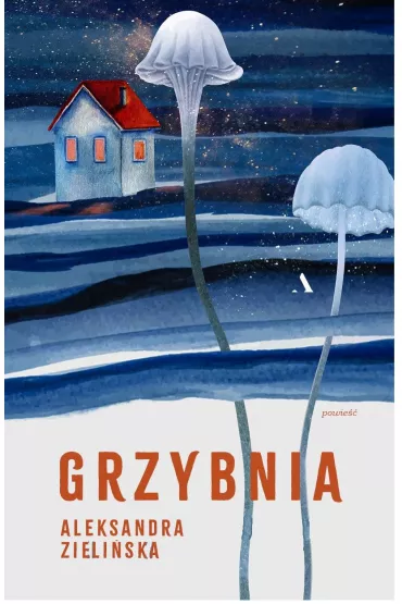 Grzybnia - Aleksandra Zieli�ska