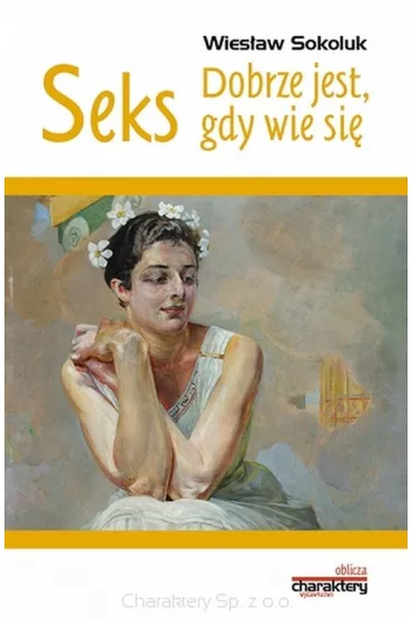 Seks Dobrze jest gdy wie si� - Wies�aw Sokoluk
