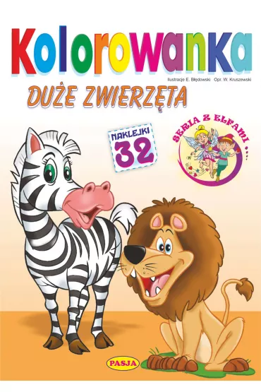 Du�e zwierz�ta. Kolorowanka. Seria z elfami - Ernest B��dowski, W�odzimierz Kruszewski
