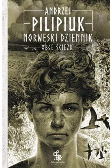 Obce �cie�ki. Norweski Dziennik. Tom 2 - Andrzej Pilipiuk
