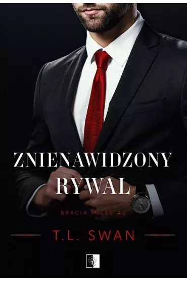 Znienawidzony rywal. Bracia Miles. Tom 2 - T. L. Swan