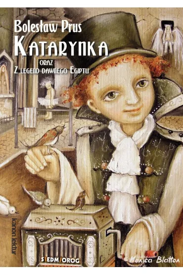 Katarynka oraz Z legend dawnego Egiptu - Boles�aw Prus