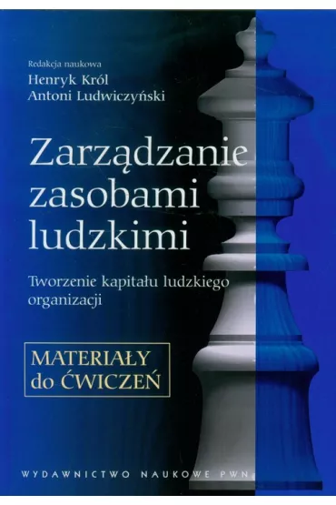 Zarz�dzanie zasobami ludzkimi. Materia�y do �wicze�