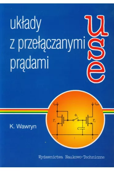 Uk�ady z prze��czanymi pr�dami - Krzysztof Wawryn