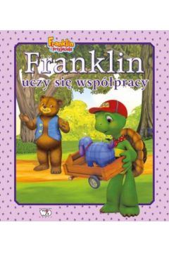 Franklin uczy si wsppracy. Franklin i przyjaciele
