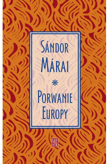Porwanie Europy - Sandor Marai
