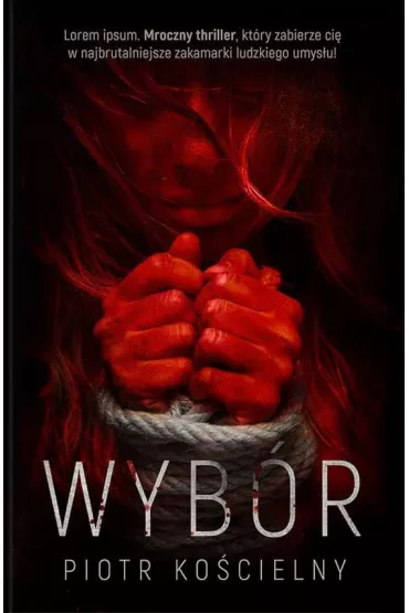 Wyb�r - Piotr Ko�cielny