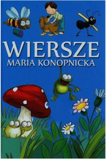 Wiersze Maria Konopnicka