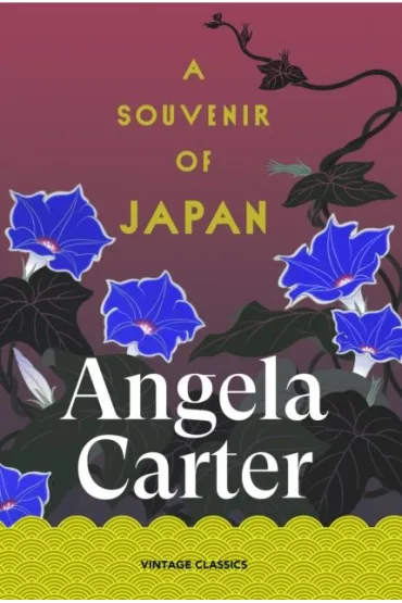 A Souvenir of Japan - Angela Carter