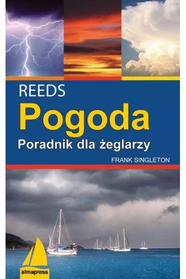 REEDS Pogoda. Poradnik dla �eglarzy - Frank Singelton