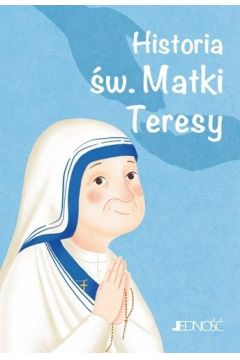 Historia w. Matki Teresy