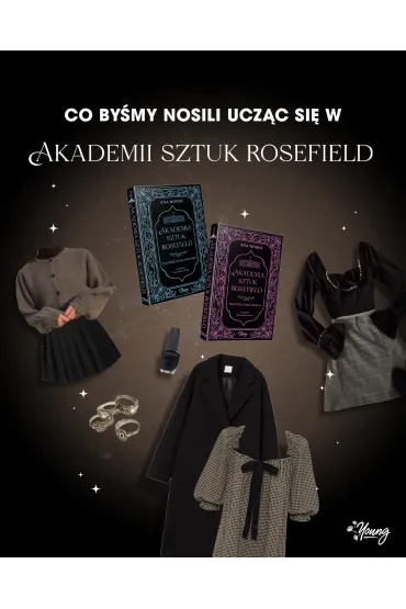 Wszystkie nasze sekrety. Akademia Sztuk Rosefield. Tom 1 - Ana Woods