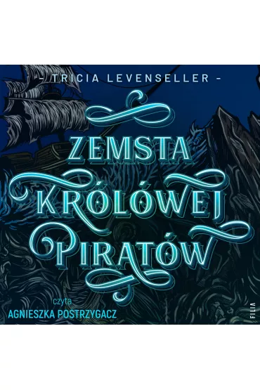 Audiobook Zemsta Kr�lowej Pirat�w. C�rka Kr�la Pirat�w. Tom 3 mp3 - Tricia  Levenseller