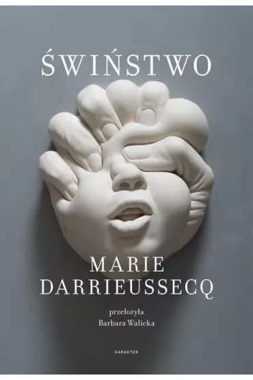 �wi�stwo (Truizmy) - Marie Darrieussecq