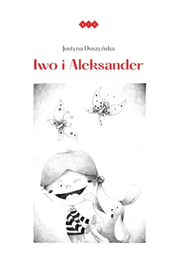 Iwo i Aleksander - Justyna  Duszy�ska