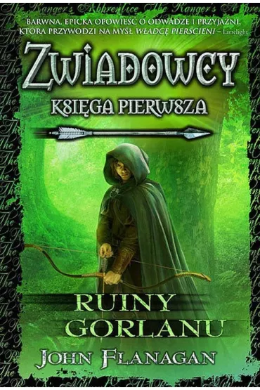 Ruiny Gorlanu. Zwiadowcy. Tom 1 - John Flanagan