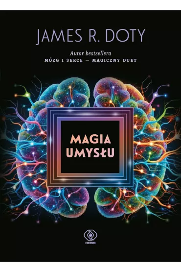 Magia umysu - James R Doty