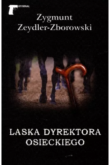 Laska dyrektora Osieckiego - Zygmunt Zeydler Zborowski