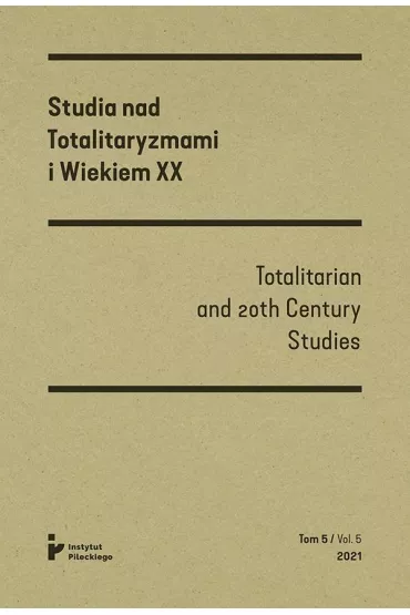 Studia nad totalitaryzmami i wiekiem XX Nr 5/2021