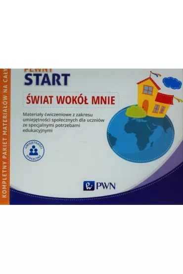 Pewny start. �wiat wok� mnie. Pakiet. Specjalne potrzeby edukacyjne - Aneta Pliwka, Barbara Szostak, Katarzyna Radzka