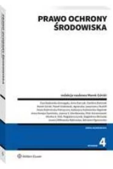 Prawo ochrony �rodowiska (wyd. 4) - Marek G�rski
