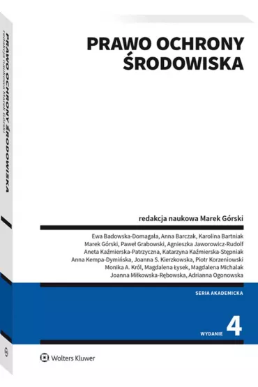 Prawo ochrony �rodowiska (wyd. 4) - Marek G�rski