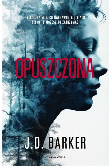 Opuszczona - J. D. Barker