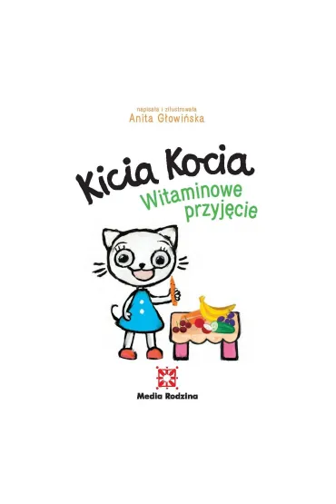 Kicia Kocia. Witaminowe przyj�cie - Anita G�owi�ska