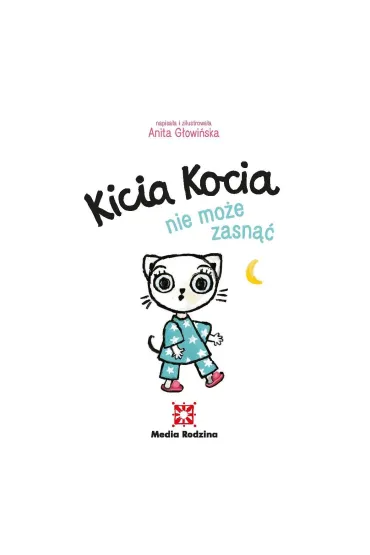 Kicia Kocia nie mo�e zasn�� - Anita G�owi�ska