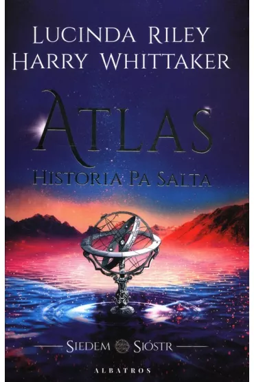 Atlas. Historia Pa Salta (wydanie specjalne z kartami kolekcjonerskimi) - Lucinda Riley, Harry Whittaker