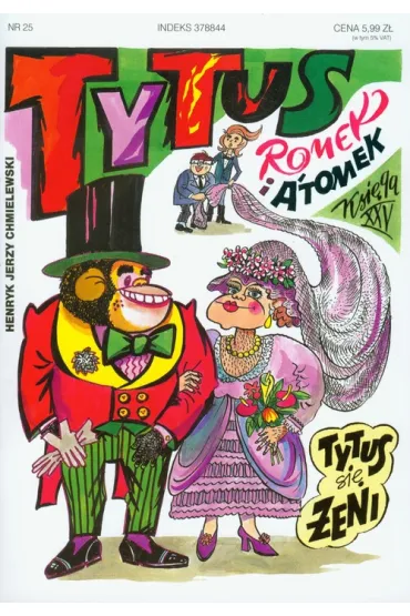 Tytus si� �eni. Tytus, Romek i A’Tomek. Ksi�ga XXV - Henryk Jerzy Chmielewski