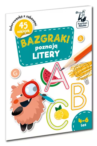 Bazgraki poznaj� litery. Kapitan Nauka - Katarzyna Szumska