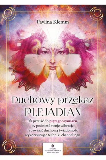 Duchowy przekaz Plejadian - Pavlina Klemm