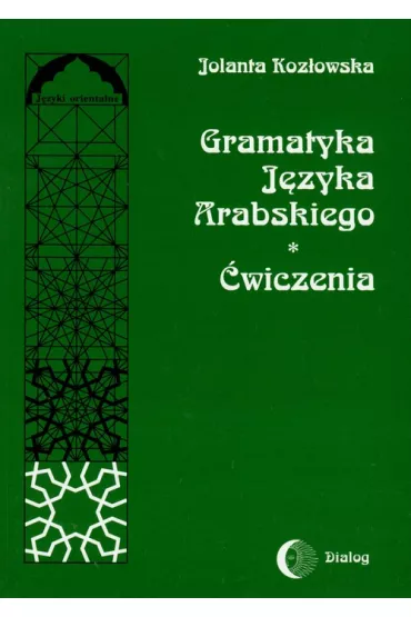 Gramatyka j�zyka arabskiego. �wiczenia - Jolanta Koz�owska