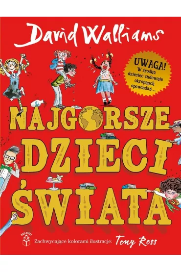 Najgorsze dzieci �wiata. Tom 1 - David Walliams