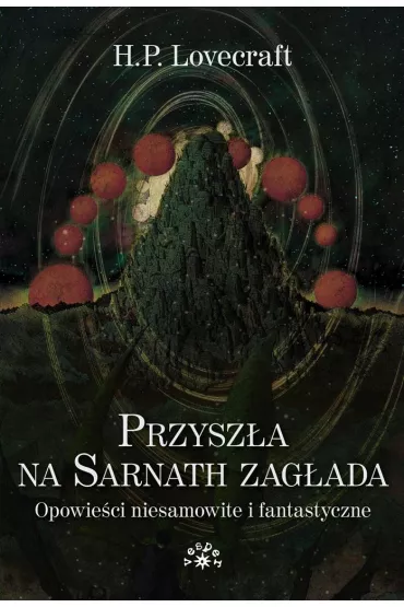 Przysz�a na Sarnath zag�ada - Howard Phillips Lovecraft
